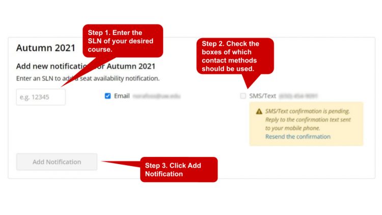 Enter the SLN of your desired course. Check the boxes of which contact methods should be used. Finally, click Add Notfication